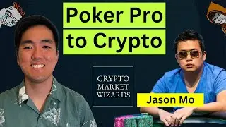 High-stakes Poker to Crypto Whale w/ Jason Mo