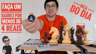 Confecção de Xadrez por menos de 4 Reais (Dica do dia)