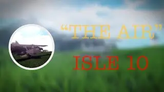 ✨THE AIR | ISLE 10 ROBLOX | гайд по прохождению (перезалив)