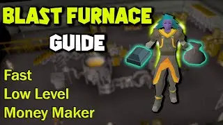 Make Money w/ Blast Furnace | OSRS Blast Furnace Guide