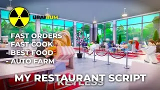 My Restaurant OP Script 2026 | Keyless | Pastebin | Fast Workers, OP Food, Instant TP