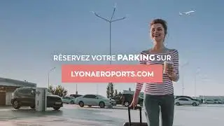 Lyon Aéroport : Réservez votre parking en ligne !