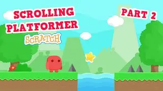 Scratch Tutorial| Scratch Scrolling Platformer Tutorial (PART 2) | Scrolling Platformer Game Scratch