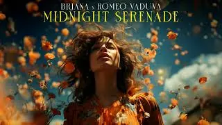 Briana x Romeo Vaduva - Midnight Serenade (Official Single)