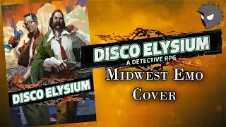 Disco Elysium Midwest Emo Cover - 