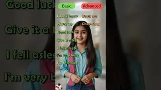 Basic vs Advance English Part 2#english #learnenglish #advancedenglish #basicenglish #improveenglish