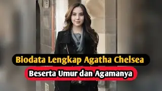 Agatha Chelsea's Complete Profile and Biodata, Age and Religion