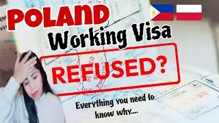 Top Reasons why your Poland Work Visa Denied/Refused