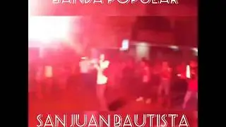 BANDA INDEPENDIENTE SAN JUAN BAUTISTA