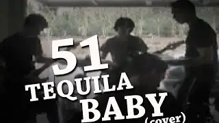 Tequila Baby - 51 (cover)