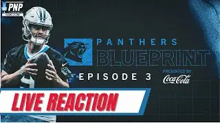 Panthers Blueprint  Episode 3  || LIVE REACTION