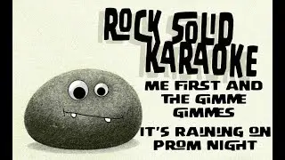 Me First and the Gimme Gimmes - It's Raining on Prom Night (karaoke)
