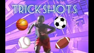 TRICKSHOTS!!!