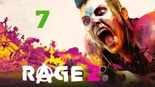 Rage 2 Прохождение Часть 7: Знаменитость пустошей