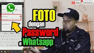 cara mengirimkan foto dengan password di whatsapp