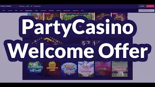 Party Casino Welcome Bonus — All you need to know about Party Casino Sign Up Offer