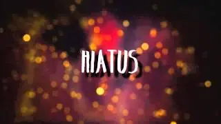 Hiatus