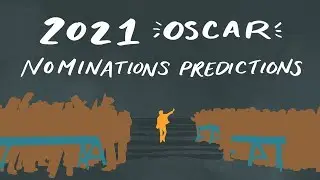 2021 Oscar Nominations Predictions
