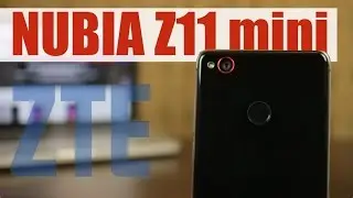ZTE Nubia Z11 mini // ОБЗОР международной версии - хороший смартфон с флагманской камерой
