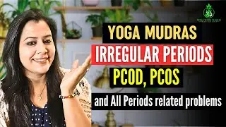 Yoga Mudras for Irregular Periods | PCOD or Pcos | Periods cramps
