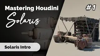 Mastering Houdini Solaris | Part 1 | Solaris Intro