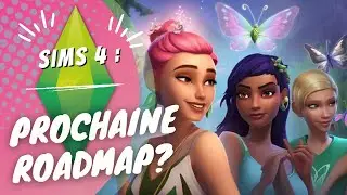 Prochaine roadmap pour bientôt ? 🧚‍♀️ SIMS 4