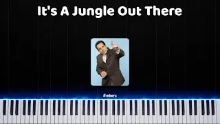 It's A Jungle Out There - Piano tutorial