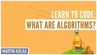 Learn to Code Swift - What Are  Algorithms?