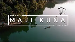 Maji Kuna - Pokhara | Best Place to visit in Pokhara