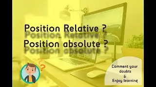 Position Relative and Absolute ?