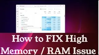 High RAM or Memory Usage in Windows 10 or Windows 11 {Four Solutions}