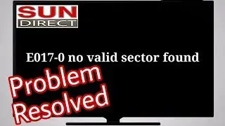 HOW TO FIX E017-0 NO VALID SECTOR FOUND