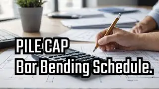 How to prepare pile cap bar bending schedule ? Step by Step Guide.
