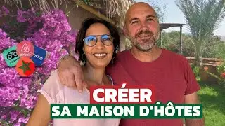 Comment créer une maison d’hôtes au Maroc ? L’expérience de David et Fatiha