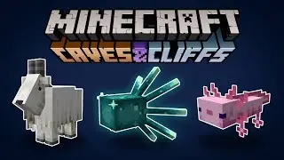 Axolotls, Goats, and Glow Squids in Minecraft Caves and Cliffs (1.17-1.18)