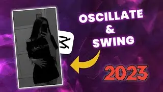 Oscillate and swing effect in capcut || 2023 || SE Tutorials