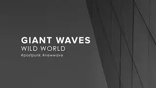 Giant Waves - Wild World (2023)