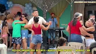 Festa de  Aniversario de 1 mes  - Murilo gomes mitozo - Am  Jabazinho dos  teclados ao vivo