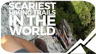 Scariest Hiking Trails In The World