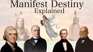 Manifest Destiny Explained