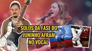 8 SOLOS DA ÉPOCA QUE ELE ASSUMIU OS VOCAIS | @juninhoafram @oficinag3