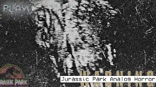 O ANALOG HORROR DE JURASSIC PARK