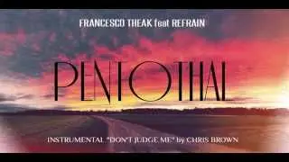 Francesco Theak feat Refrain - Pentothal