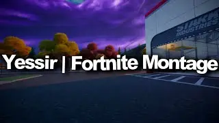 Yessir🤟 | Fortnite Montage