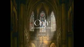 only by leehi but you're in a cathedral