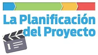 La Planificación del Proyecto
