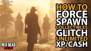 How To Force Spawn Collectibles GLITCH For Unlimited XP/Cash in Red Dead Online (Lagras)