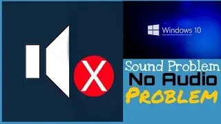 How To Fix No Sound / Red Cross On Speaker / No Audio Output Device in Windows 10