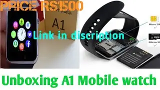 Unboxing A1 Smart watch