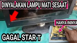 tv lcd polytron mati tdk bisa start/gagal start